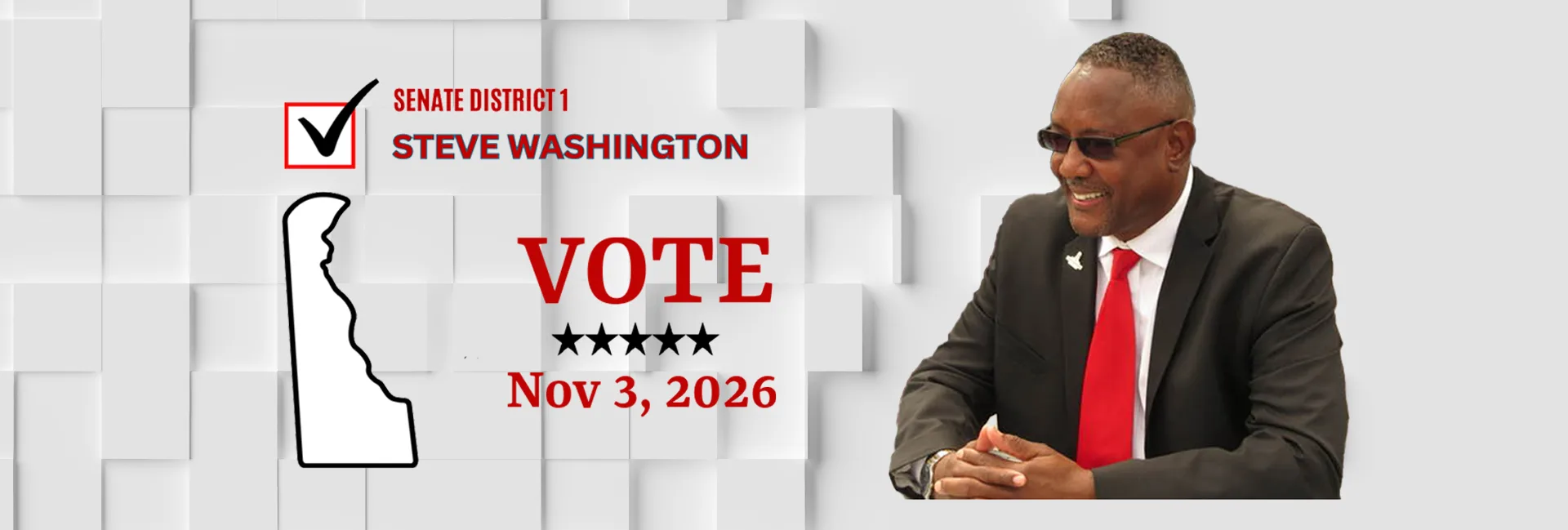 Senate District 1, Steve Washington. Vote Nov 3, 2026.